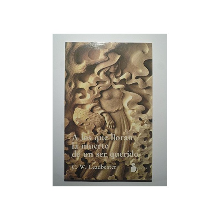 A los que lloran la muerte de un ser querido